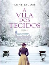 Livro A Vila dos Tecidos Anne Jacobs