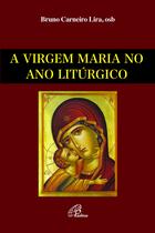 Livro - A Virgem Maria no Ano Litúrgico
