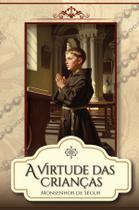 Livro - A Virtude das Crianças