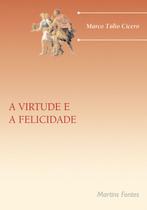 Livro - A virtude e a felicidade