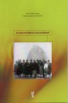 Livro - A visita de Marie Curie ao Brasil
