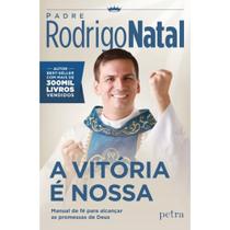 Livro A Vitória é Nossa - Padre Rodrigo Natal