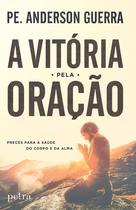 Livro - A vitória pela oração