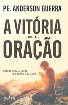 Livro - A vitória pela oração Livro - A vitória pela oração