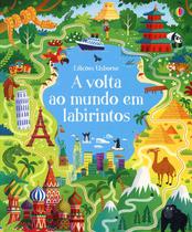 Livro - A volta ao mundo em labirintos : Labirintos incríveis