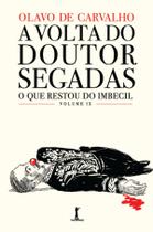 Livro - A volta do doutor Segadas, ou: Como a vida imita a sátira: O que restou do Imbecil, vol. IX