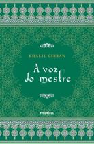Livro - A Voz do Mestre - Khalil Gibran Livro - A Voz do Mestre - Khalil Gibran