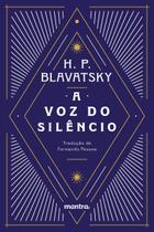 Livro - A Voz do Silêncio: e outros fragmentos escolhidos do Livro dos Preceitos Áureos