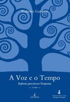 Livro - A Voz e o Tempo Livro - A Voz e o Tempo