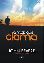 Livro A Voz Que Clama John Bevere