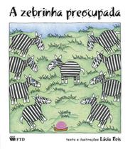 Livro - A zebrinha preocupada Livro - A zebrinha preocupada