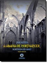 Livro - Abadia De Northanger - Ed. Bilingue De Luxo