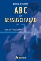 Livro - ABC da Ressuscitação Adulto e Pediátrico