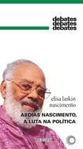 Livro - Abdias Nascimento, a luta na política