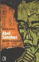 Livro - ABEL SÁNCHEZ: UMA HISTÓRIA DE PAIXÃO