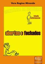 Livro - Abertos e Fechados