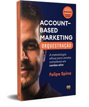 Livro - ABM - Account–Based Marketing - Orquestração