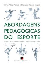 Livro - Abordagens pedagógicas do esporte Livro - Abordagens pedagógicas do esporte