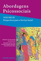 Livro - Abordagens psicossociais, volume III: Perspectivas para o serviço social