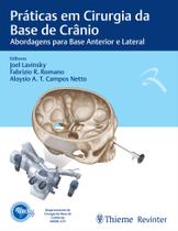 Livro - ABORL Práticas em Cirurgia da Base de Crânio Livro - ABORL Práticas em Cirurgia da Base de Crânio