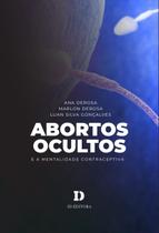 Livro - Abortos Ocultos E A Mentalidade Contraceptiva