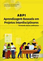 Livro - ABPI – Aprendizagem Baseada em Projetos Interdisciplinares