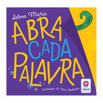 Livro - Abracadapalavra - Adivinhas e Charadas Divertidas para Virar um Mago das Palavras!
