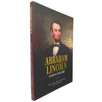 Livro Abraham Lincoln Escritos e Reflexões R. B. Bernstein - Pé da Letra Livro Abraham Lincoln Escritos e Reflexões R. B. Bernstein - Pé da Letra