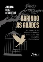 Livro - Abrindo As Grades: