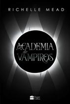 Livro - Academia De Vampiros (Livro 1) - com capítulos extras inéditos. Livro - Academia De Vampiros (Livro 1) - com capítulos extras inéditos.