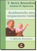 Livro - Acalmando Seu Impaciente Bebe