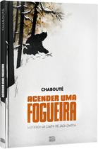 Livro - Acender uma Fogueira (Graphic novel - Volume único)
