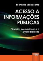 Livro - Acesso a Informações Públicas - Princípios Internacionais e o Direito Brasileiro
