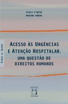 Livro - Acesso às urgências e atenção hospitalar Livro - Acesso às urgências e atenção hospitalar