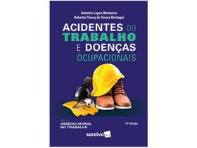 Livro Acidentes do Trabalho e Doenças Ocupacionais Antônio Lopes Monteiro