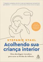 Livro - Acolhendo sua criança interior Livro - Acolhendo sua criança interior