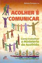 Livro - Acolher é comunicar