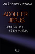 Livro - Acolher Jesus