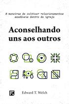 Livro - Aconselhando uns aos outros Livro - Aconselhando uns aos outros