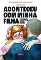Livro - Aconteceu com a Minha Filha