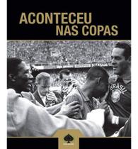 Livro Aconteceu nas Copas - Raise Livro Aconteceu nas Copas - Raise