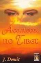 Livro - Aconteceu no Tibet