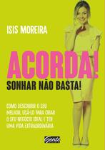 Livro - Acorda! Sonhar não basta!
