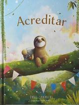 Livro - Acreditar - TIBI LIVROS