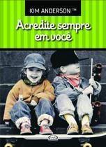 Livro - Acredite sempre em você