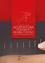 Livro - Acupuntura no Esporte e na Reabilitação - Técnica de Agulhamento a Seco