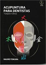 Livro Acupuntura para Dentistas. Tradição e Ciência