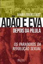 Livro - Adão e Eva depois da pílula: Os paradoxos da revolução sexual