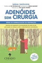 Livro - Adenóides Sem Cirurgia Livro - Adenóides Sem Cirurgia