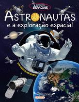 Livro - Adesivos Espaciais - Astronautas e a Exploração Espacial